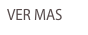 VER MAS
